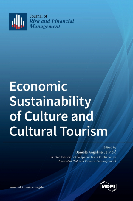Economic Sustainability of Culture and Cultural Tourism