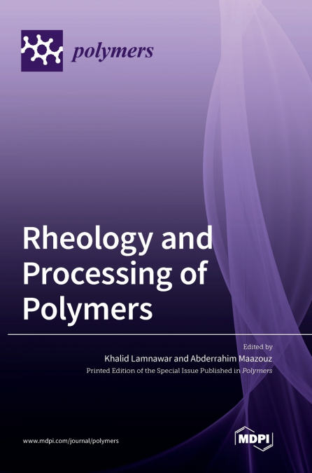 Rheology and Processing of Polymers