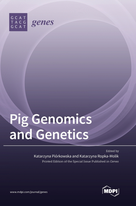 Pig Genomics and Genetics