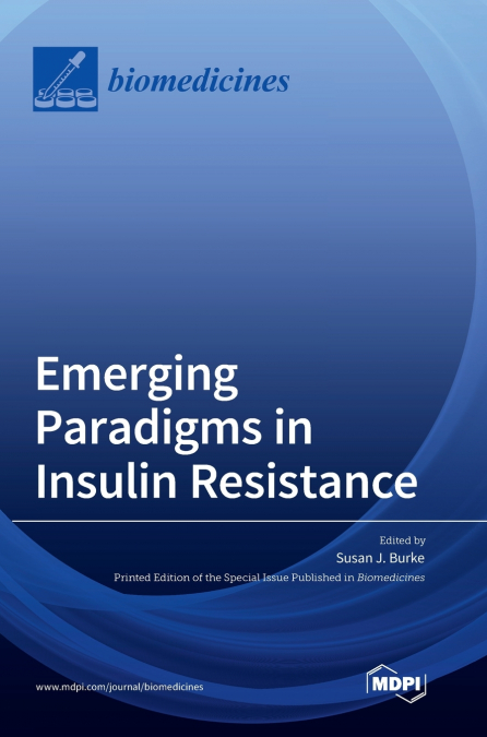 Emerging Paradigms in Insulin Resistance