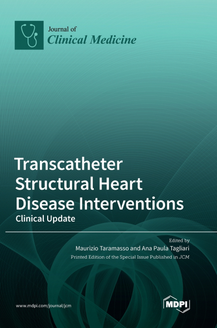 Transcatheter Structural Heart Disease Interventions
