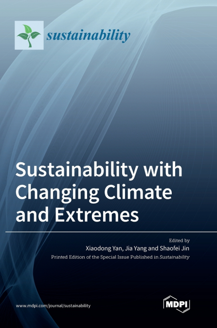 Sustainability with Changing Climate and Extremes
