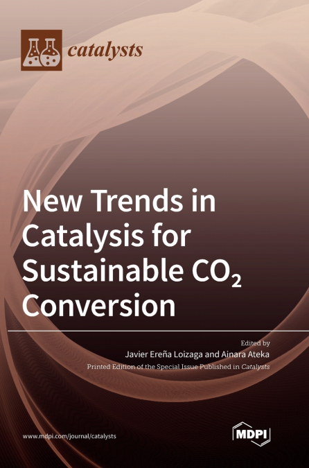 New Trends in Catalysis for Sustainable CO2 Conversion