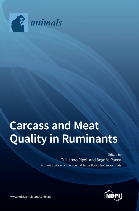 Carcass and Meat Quality in Ruminants
