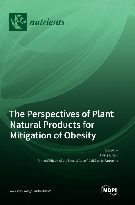 The Perspectives of Plant Natural Products for Mitigation of Obesity