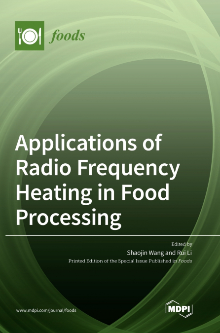 Applications of Radio Frequency Heating in Food Processing