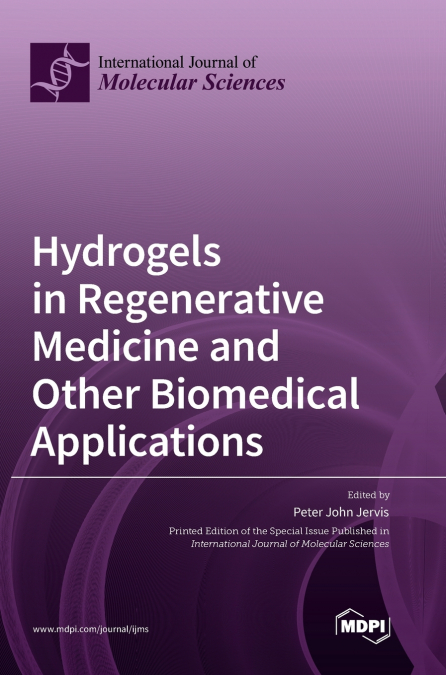 Hydrogels in Regenerative Medicine and Other Biomedical Applications
