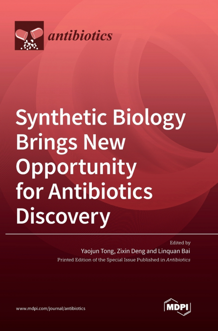 Synthetic Biology Brings New Opportunity for Antibiotics Discovery