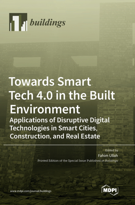 Towards Smart Tech 4.0 in the Built Environment