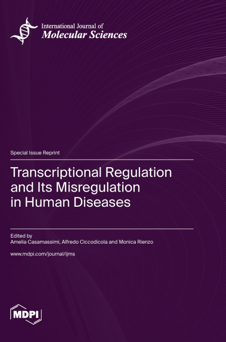 Transcriptional Regulation and Its Misregulation in Human Diseases