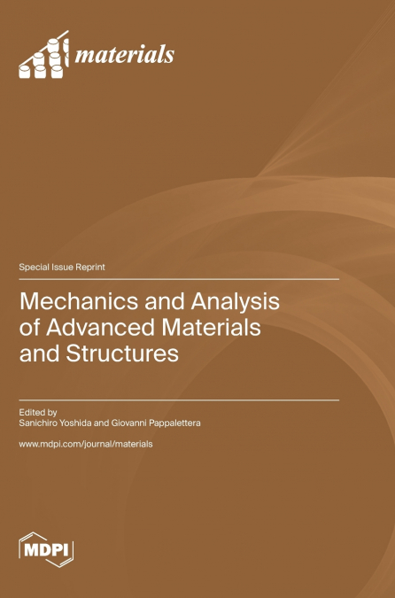 Mechanics and Analysis of Advanced Materials and Structures