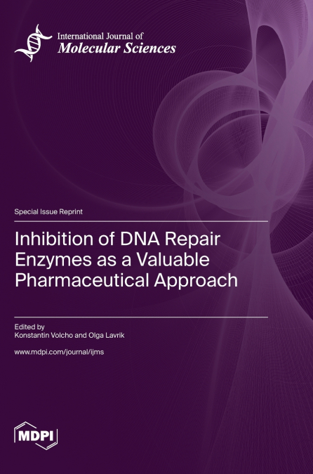 Inhibition of DNA Repair Enzymes as a Valuable Pharmaceutical Approach