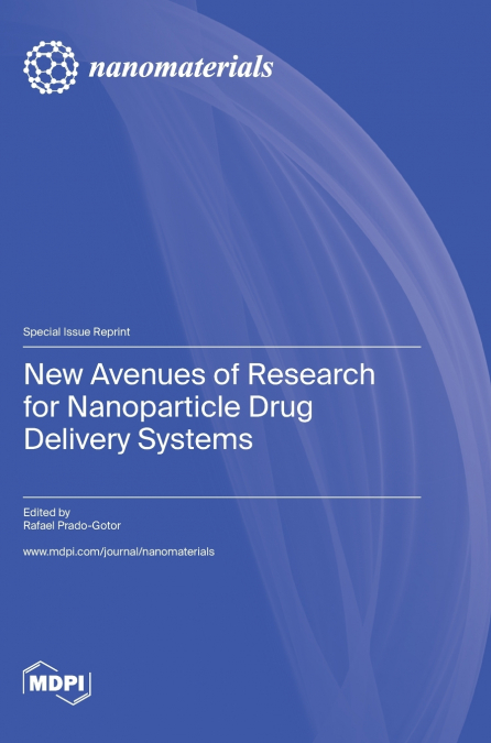 New Avenues of Research for Nanoparticle Drug Delivery Systems