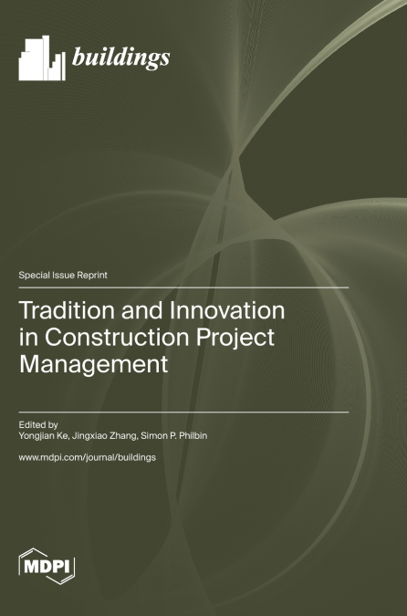 Tradition and Innovation in Construction Project Management