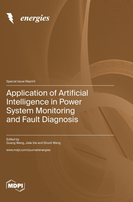 Application of Artificial Intelligence in Power System Monitoring and Fault Diagnosis