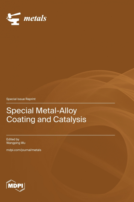 Special Metal-Alloy Coating and Catalysis
