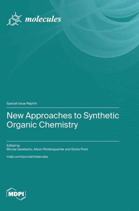 New Approaches to Synthetic Organic Chemistry