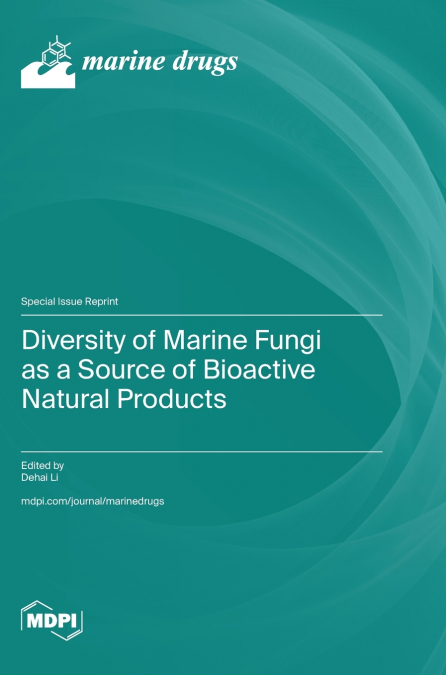 Diversity of Marine Fungi as a Source of Bioactive Natural Products