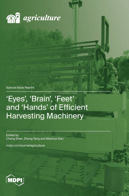 ’Eyes’, ’Brain’, ’Feet’ and ’Hands’ of Efficient Harvesting Machinery