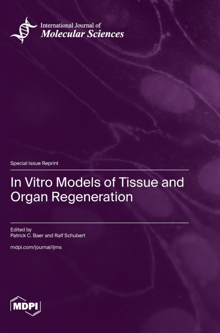 In Vitro Models of Tissue and Organ Regeneration