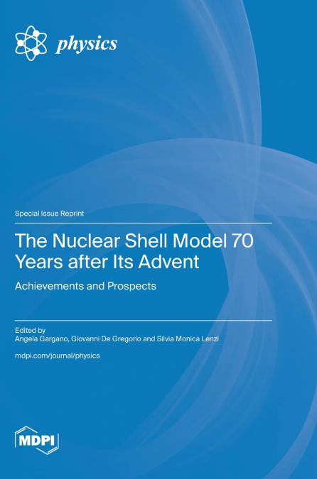 The Nuclear Shell Model 70 Years after Its Advent