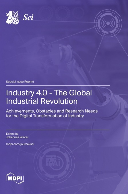 Industry 4.0 - The Global Industrial Revolution