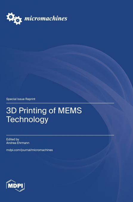3D Printing of MEMS Technology