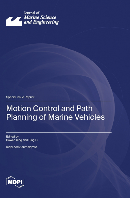 Motion Control and Path Planning of Marine Vehicles