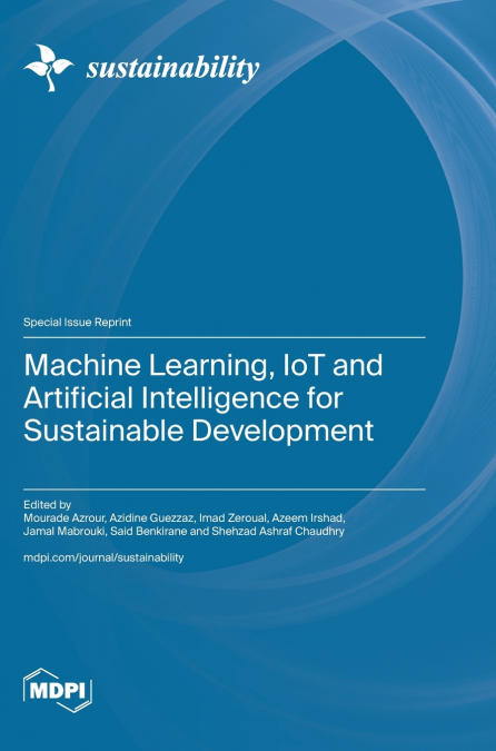 Machine Learning, IoT and Artificial Intelligence for Sustainable Development