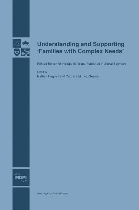 Understanding and Supporting ’Families with Complex Needs’