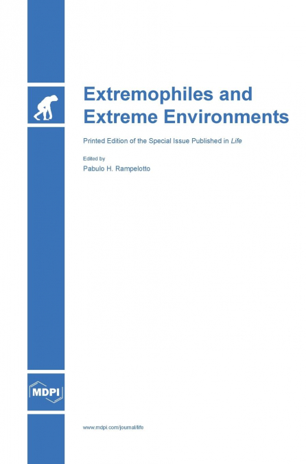 Extremophiles and Extreme Environments