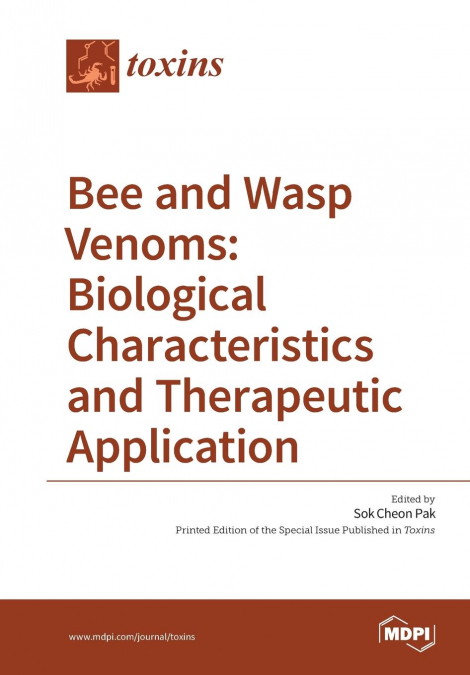 Bee and Wasp Venoms Biological Characteristics and Therapeutic Application