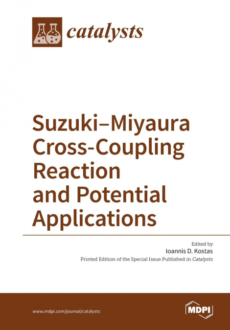 Suzuki-Miyaura Cross-Coupling Reaction and Potential Applications