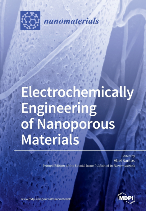 Electrochemically Engineering of Nanoporous Materials
