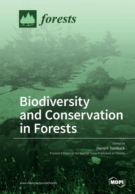 Biodiversity and Conservation in Forests