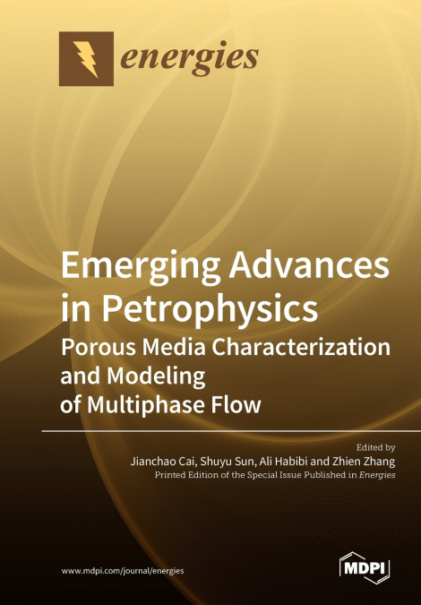 Emerging Advances in Petrophysics