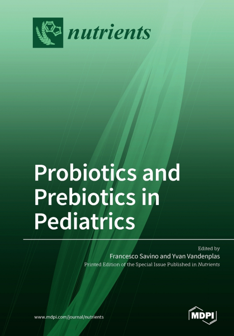 Probiotics and Prebiotics in Pediatrics
