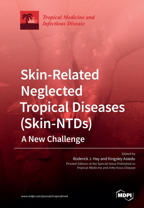 Skin-Related Neglected Tropical Diseases (Skin-NTDs) A New Challenge
