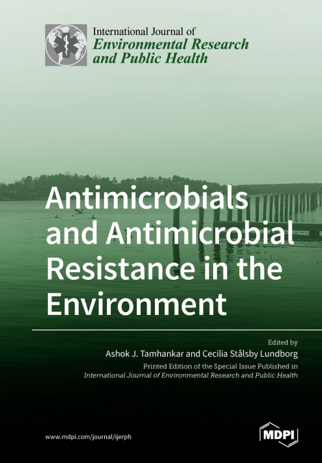 Antimicrobials and Antimicrobial Resistance in the Environment