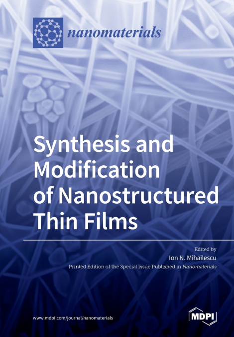 Synthesis and Modification of Nanostructured Thin Films