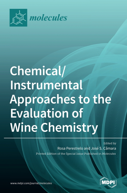 Chemical/Instrumental Approaches to the Evaluation of Wine Chemistry