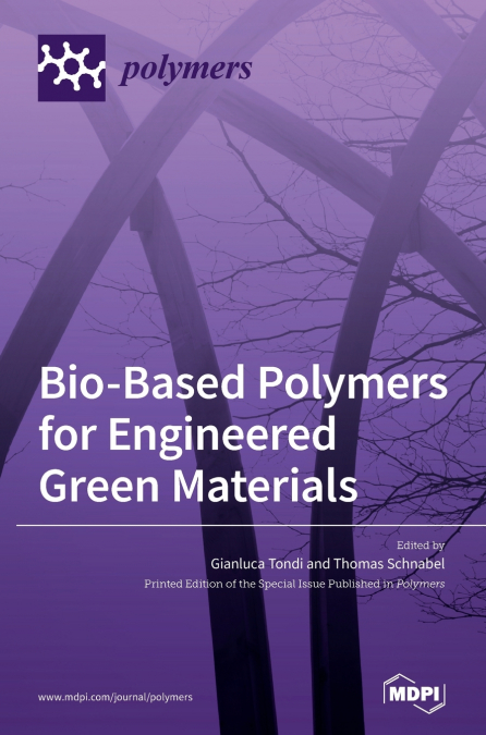 Bio-Based Polymers for Engineered Green Materials