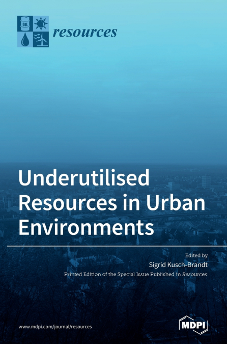 Underutilised Resources in Urban Environments