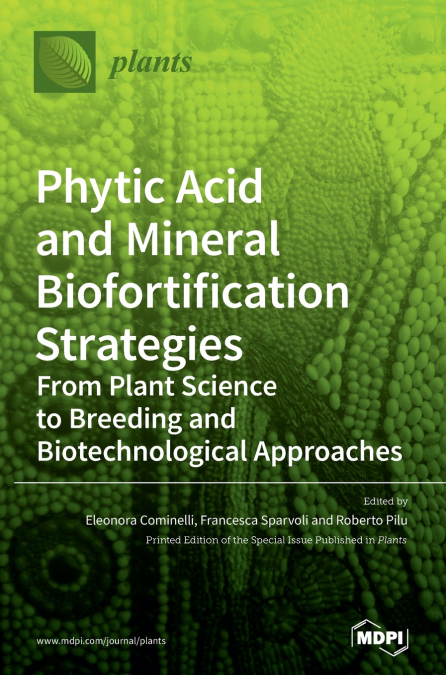 Phytic Acid and Mineral Biofortification Strategies