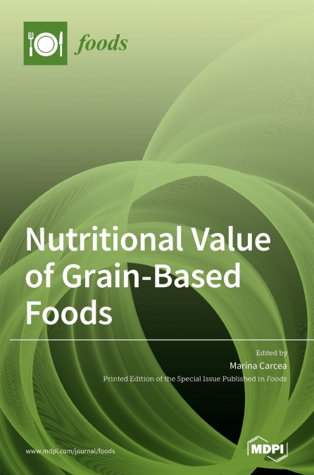 Nutritional Value of Grain-Based Foods