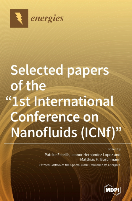 Selected papers of the '1st International Conference on Nanofluids (ICNf)'