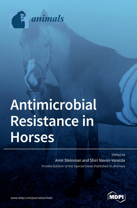 Antimicrobial Resistance in Horses