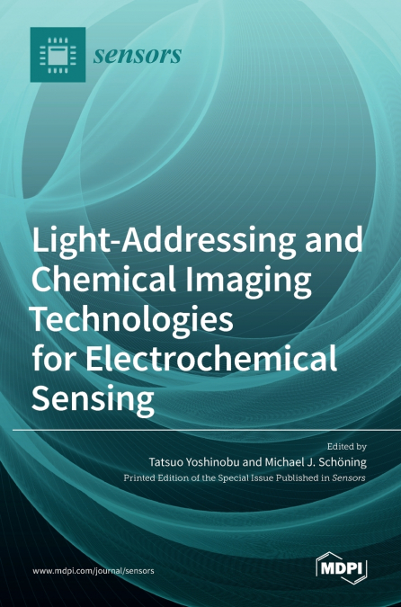 Light-Addressing and Chemical Imaging Technologies for Electrochemical Sensing