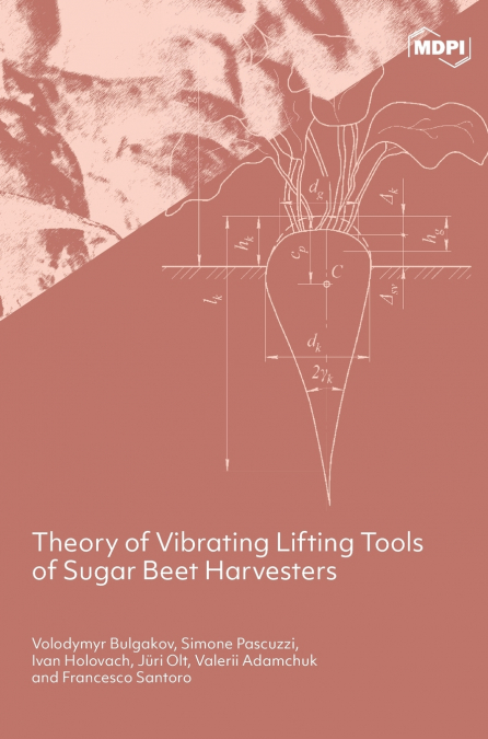 Theory of Vibrating Lifting Tools of Sugar Beet Harvesters