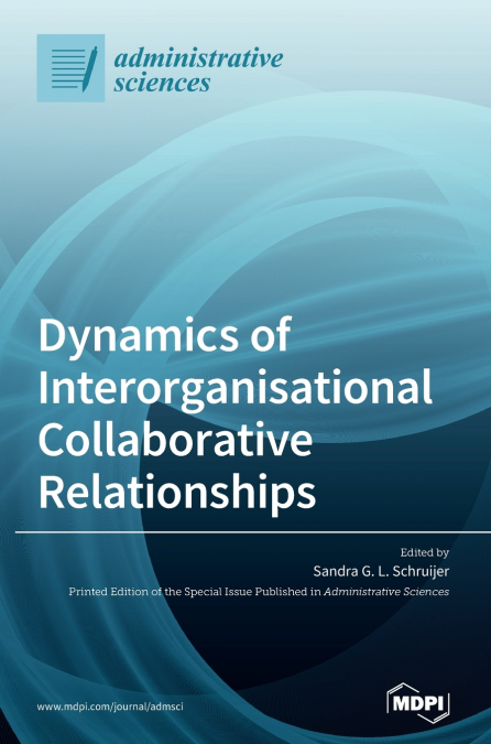 Dynamics of Interorganisational Collaborative Relationships